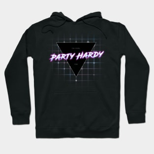 Party Hardy Hoodie